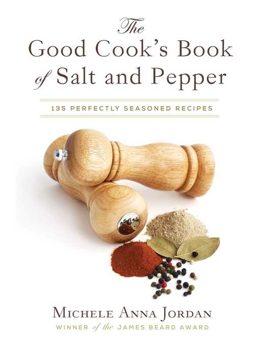 Title details for The Good Cook's Book of Salt and Pepper by Michele Anna Jordan - Available